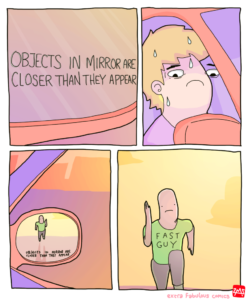 Objects in the mirror are closer than they appear comic Chasing meme template