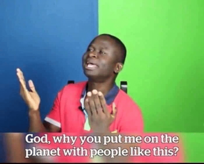 Meme Generator God Why You Put Me On The Planet With People Like This 