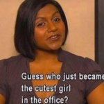 Guess who just became the cutest girl in the office? The Office meme template blank  The Office, Kelly Kapoor, Cute, Pride, Proud, Happy, Excited, Girl