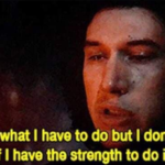 I know what I have to do but I dont know if I have the strength to do it Star Wars meme template blank  Star Wars, Sequel, Kylo Ren, Strength, Strong, Reaction