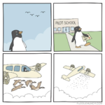 Penguin learning to fly comic Comic meme template blank  Comic, Puddlemunch Comics, Penguin, Flying, School, Bird, Vs, Killing, Dying, Rude, Mean, Jerk, Airplane, Learning, Animal