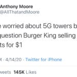 black-twitter-memes tweets text: Anthony Moore @AllThatandMoore People worried about 5G towers but don