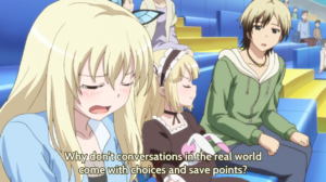 Why dont conversations in the real world come with choices and save points? Anime meme template