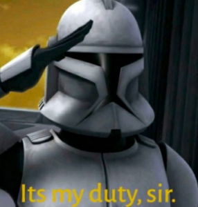 Its my duty sir  Star Wars meme template