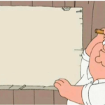 Peter Griffin nailing up sign Opinion meme template blank  Opinion, Holding Sign, Peter Griffin, Family Guy, Nailing, Hammer, Wall