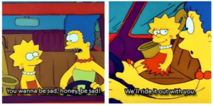 Marge ‘You wanna be sad, be sad’ Simpsons meme template