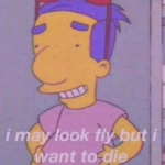 Milhouse I may look fly but I want to die Simpsons meme template blank  Simpsons, Milhouse, Fancy, Looking, Happy, Sad, Depression