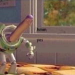 Buzz Lightyear hmm yes Surreal meme template blank  Surreal, Pixar, Buzz Lightyear, Opinion, Reaction, Toy Story, Neck