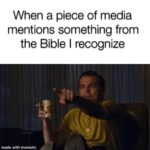 Christian Memes Christian, Bible, Job, Lucifer, John text: a piece Of media mentions something from the Bible I recognize made with mematic  Christian, Bible, Job, Lucifer, John