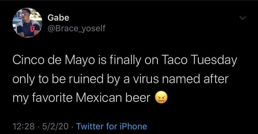 Tweets, Tecate, Taco Bell, Monday, Mexican, Cinco Black Twitter Memes Tweets, Tecate, Taco Bell, Monday, Mexican, Cinco  May 2020