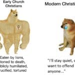 Christian Memes Christian, Lord, God, Christ, Spirit, James text: Early Church Christians Eaten by lions, stoned to death, publicly humiliated, crucified, tortured Modern Christians "I
