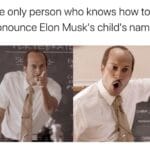 Dank Memes Cute, Aaron, Kyle, ARON, YOU DONE MESSED UP, Peele text: The only person who knows how to pronounce Elon Muskls childis name 
