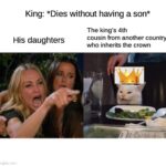 History Memes History, Tamar, Stephen, King, England, Anne text: King: *Dies without having a son* His daughters inuflipzom The king