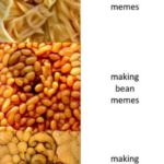 other memes Dank, Irish, Visit, People, Negative, Feedback text: making spaghetti memes making bean memes making potato memes  Dank, Irish, Visit, People, Negative, Feedback
