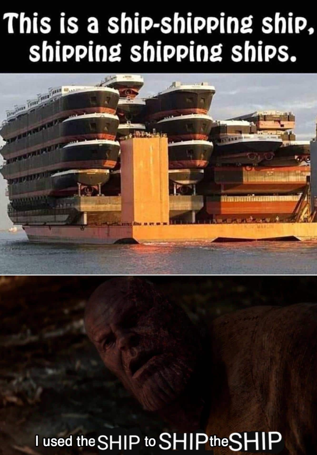 Thanos, Thanos Avengers Memes Thanos, Thanos text: This is a ship-shipping ship. shipping shipping ships. I uséd theSHlP to I p 