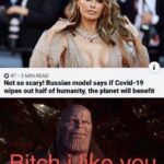 Avengers Memes Thanos, Bitch text: O RT•2 MIN READ Not so scary! Russian model says if Covid-19 wipes out half of humanity, the planet will benefit Bitch  Thanos, Bitch