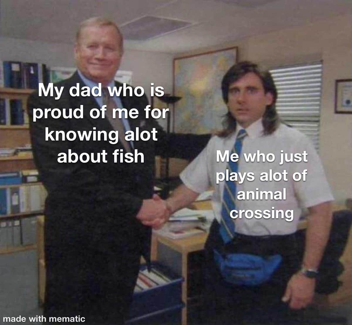 Wholesome memes, No Wholesome Memes Wholesome memes, No text: y dad W o is proud  me or knowing lot about fish made with mematic Me ho just plays alot of ÅnimaI crossing 