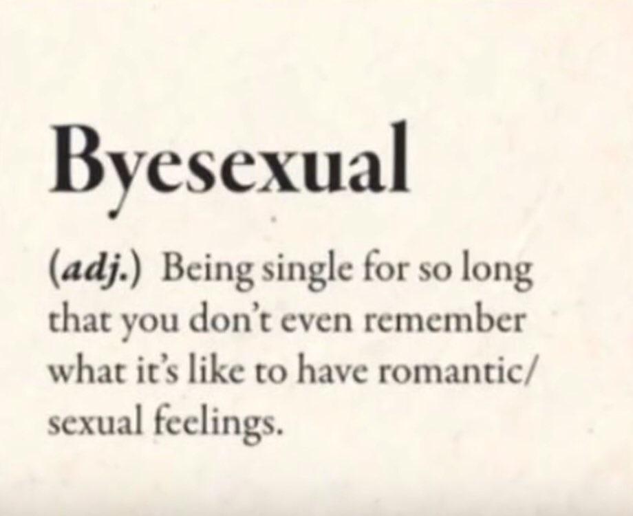 Depression,  depression memes Depression,  text: B) esexual (adj.) Being single for so long that you don't even remember what it's like to have romantic/ sexual feelings. 