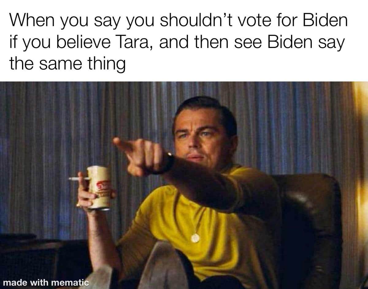 Political, Trump, MAGA, DNC, Reddit, Bloomberg Political Memes Political, Trump, MAGA, DNC, Reddit, Bloomberg text: When you say you shouldn't vote for Biden if you believe Tara, and then see Biden say the same thing made with memau 