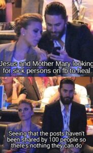 Christian Memes Christian, Mary, Jesus, Leto, Johansson, Jared Leto text: Jesus and Mother Mary looking for sjgk persons on f@uto heal SeeingJhat the post@avenlt been shared by 100 people so there's nothing thebéan do