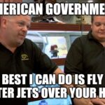 Political Memes Political, PPE, America, Trump text: AMERICAN GOVERNi