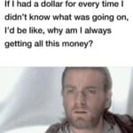 other memes Funny,  text: If I had a dollar for every time I didn