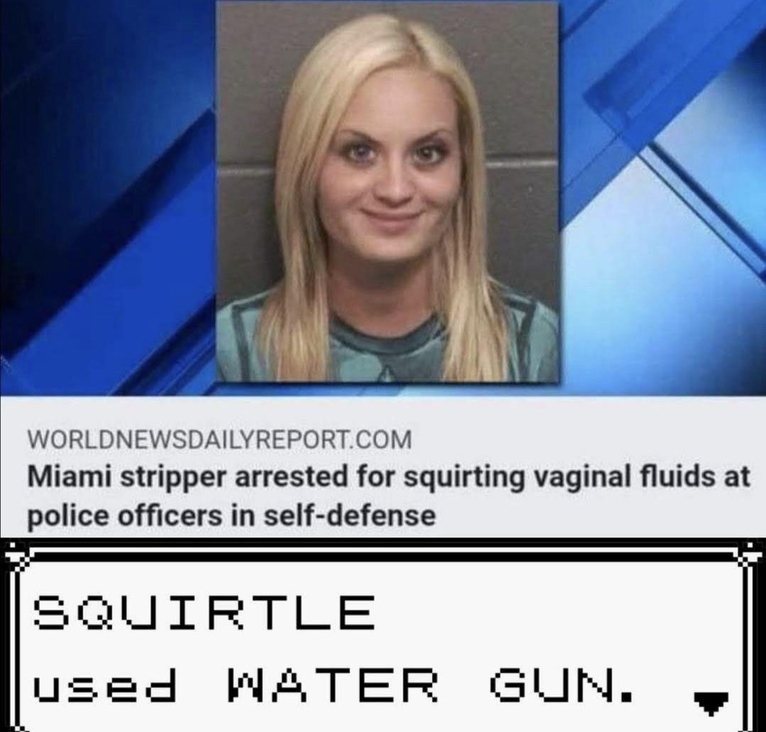 Dank, RepostSleuthBot, Visit, Searched Images, Search Time, Positive other memes Dank, RepostSleuthBot, Visit, Searched Images, Search Time, Positive text: WORLDNEWSDAILYREPORT.COM Miami stripper arrested for squirting vaginal fluids at police officers in self-defense SQUIRT LE used AA TER GUN. 