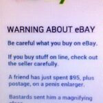 cringe memes Cringe, WARNING ABOUT, BAY text: A SENOtÆ WARNING BUYING ON ee.y. WARNING ABOUT eBAY Be careful what you buy on eBay. If you buy stuff on line, check out the seller carefully. A friend has just spent $95, plus postage, on a penis enlarger. Bastards sent him a magnifying glass. The only instructions said, "00 not use in sunlight.  Cringe, WARNING ABOUT, BAY
