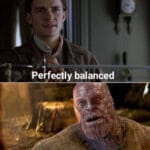 Avengers Memes Thanos, Pirates, Caribbean, Turner, Thanos, Bloom text: Per ectly balanced • *SPerhaps I treated you too harshly made witlrmematic  Thanos, Pirates, Caribbean, Turner, Thanos, Bloom