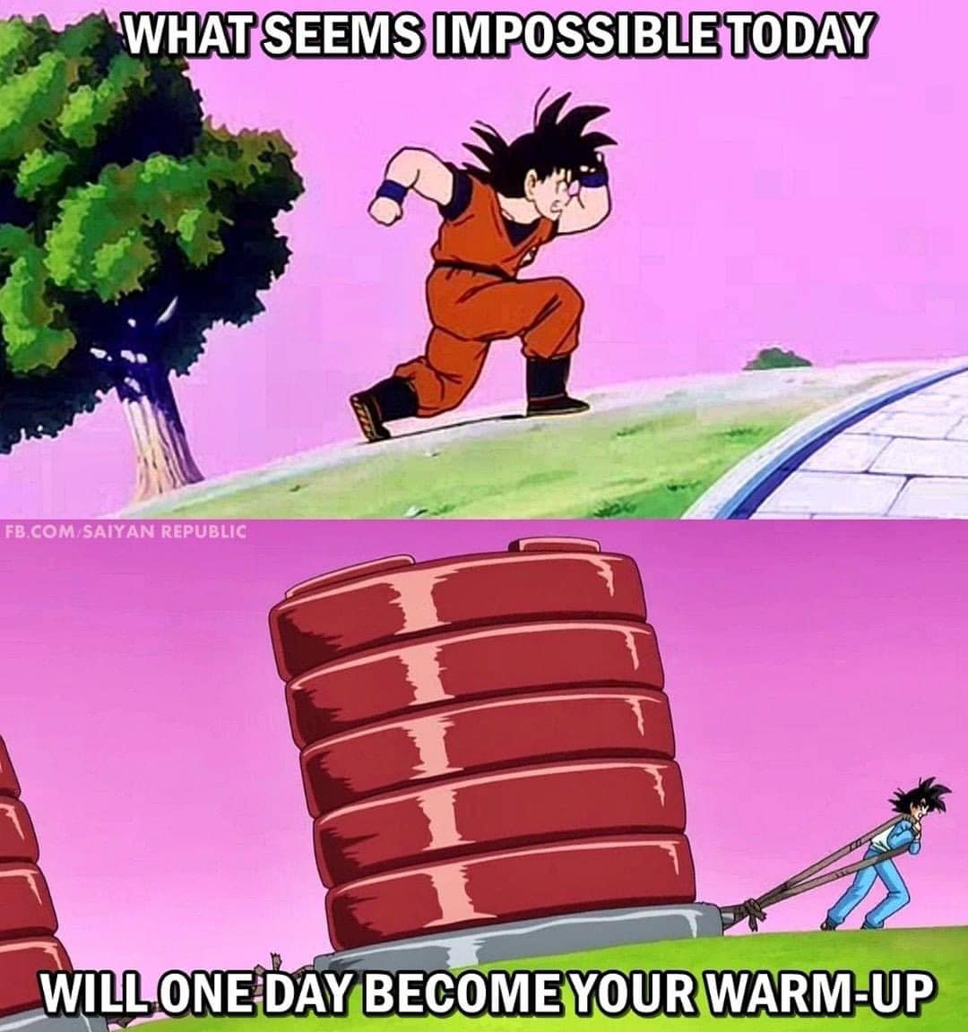 Anime,  Anime Memes Anime,  text: WHAT SEEMS IMPOSSIBLE TODAY FB.COM/SAIYAN REPUBLIC WILL ONEDAY BECOME YOUR WARM-UP 