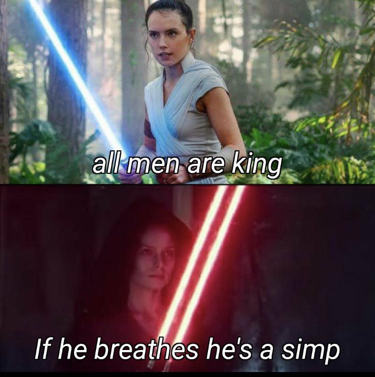 Sequel-memes, Male Star Wars Memes Sequel-memes, Male text: allsnien are king If he brea!.hes he's a simp 