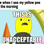 Water Memes Water, Woke text: me when I see my yellow pee in the morning THIS IS UNAßCEPT4BLE  Water, Woke