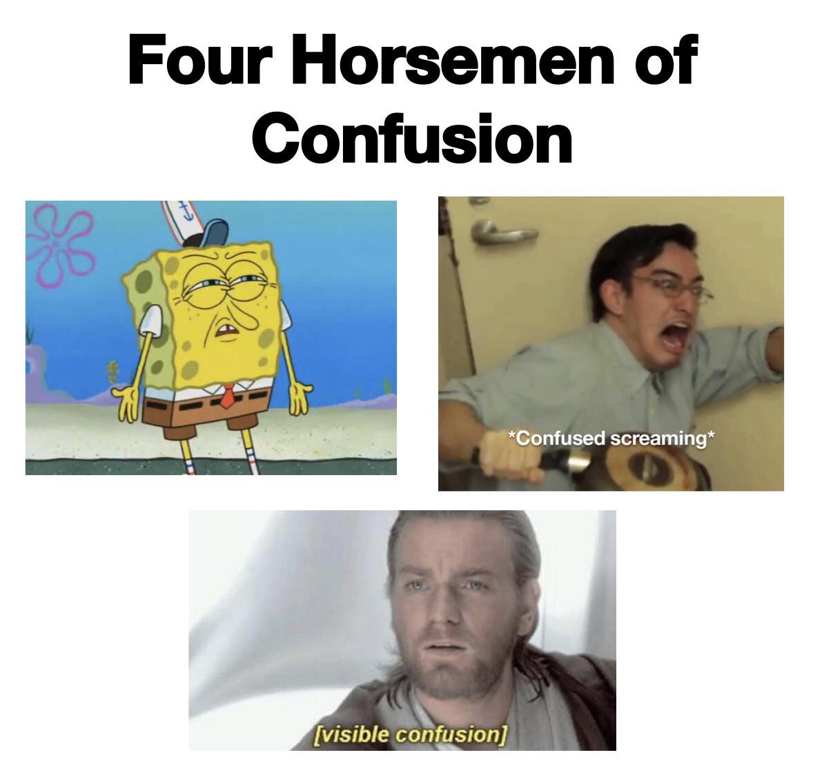 Funny, John Cena, Wait, John, Confused, TH ONE other memes Funny, John Cena, Wait, John, Confused, TH ONE text: Four Horsemen of [visible confusion] 