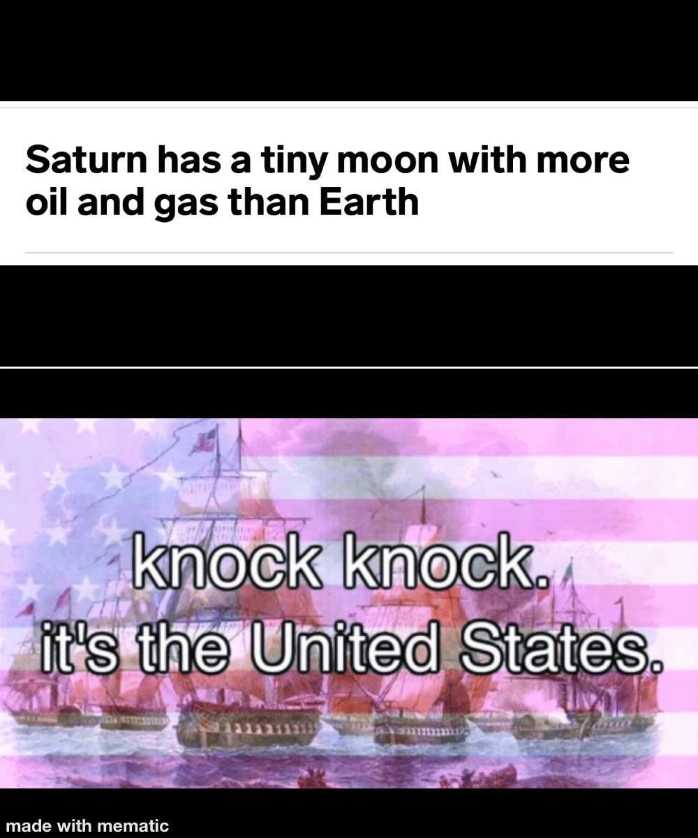 Funny, Saturn, Titan, Space Force, United States, Luigi other memes Funny, Saturn, Titan, Space Force, United States, Luigi text: Saturn has a tiny moon with more oil and gas than Earth made with mematic 