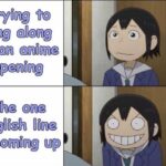 Anime Memes Anime, RemindMeBot, UTC, English, Reminder, HEAD text: Eng0åsh ös up  Anime, RemindMeBot, UTC, English, Reminder, HEAD