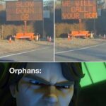 Dank Memes Dank, Weakness text: Orphans: I dqn