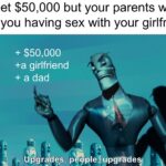 Dank Memes Dank, Robots, Visit, Negative, Feedback, False Negative text: you get $50,000 but your parents walk in on you having sex with your girlfriend + $50,000 +a girlfriend + a dad U.pgraßqs, pepple, upgrades] 