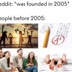 Dank Memes Dank, Reddit, Digg text: Reddit: *was founded in 2005* People before 2005: CCD O (O  Dank, Reddit, Digg