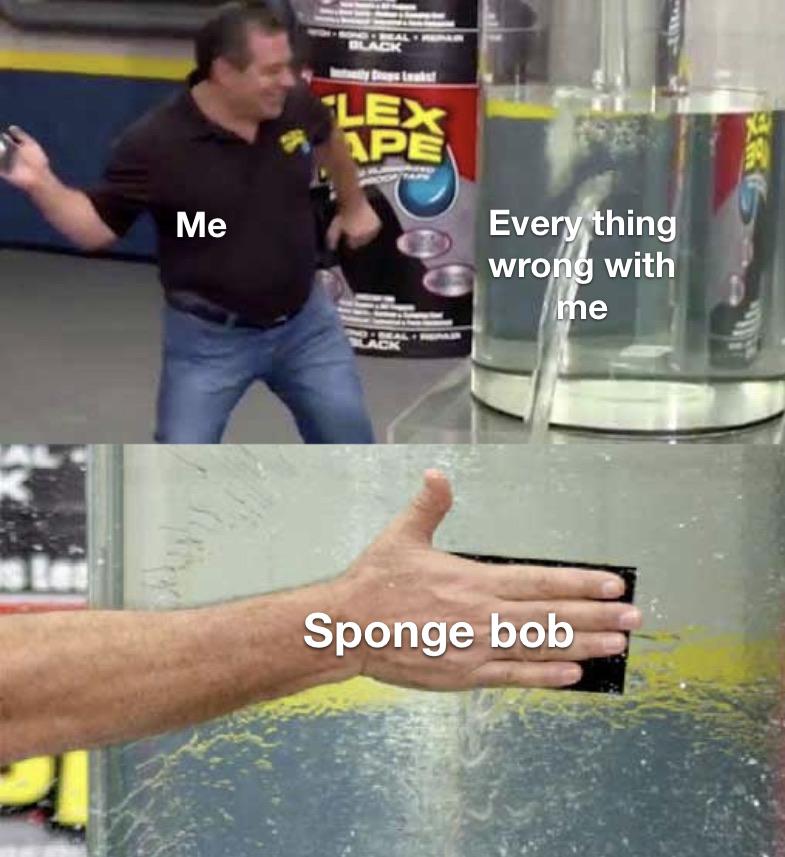 Spongebob,  Spongebob Memes Spongebob,  text: Me Eve wro hing with Sponge-bob. 