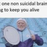 depression memes Depression, Gold text: That one non suicidal brain cell trying to keep you alive  Depression, Gold