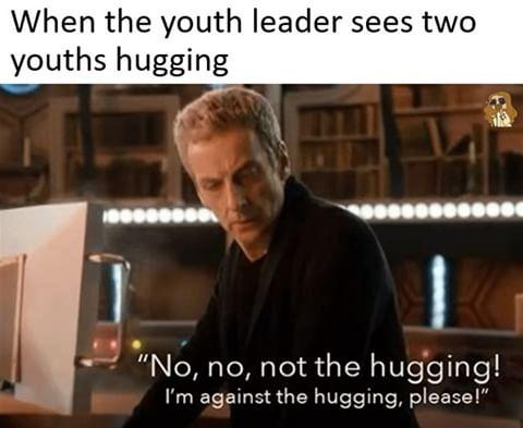 Christian, Agh Christian Memes Christian, Agh text: When the youth leader sees two youths hugging 