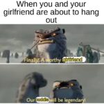 Wholesome Memes Cute, wholesome memes,  text: When you and your girlfriend are about to hang out  Cute, wholesome memes, 