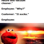other memes Funny, Elmo, No, Karen, Doctor text: Customer: "I
