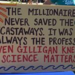 Political Memes Political, Ginger, Gilligan text: MISSION B *THE MILLIONAIRE SAVED THE \\ CASTAWAYS. IT WAS ALWAYS THE PROFESSoR. EVEN GILLIGAN KNEW: SCIENCE MATTERS  Political, Ginger, Gilligan