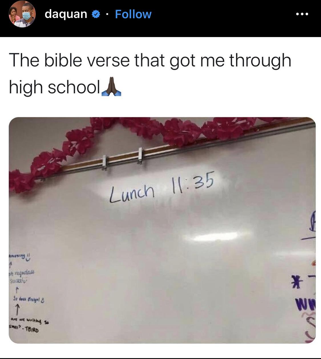 Christian, Lord Christian Memes Christian, Lord text: daquan e • Follow The bible verse that got me through high school* 35 