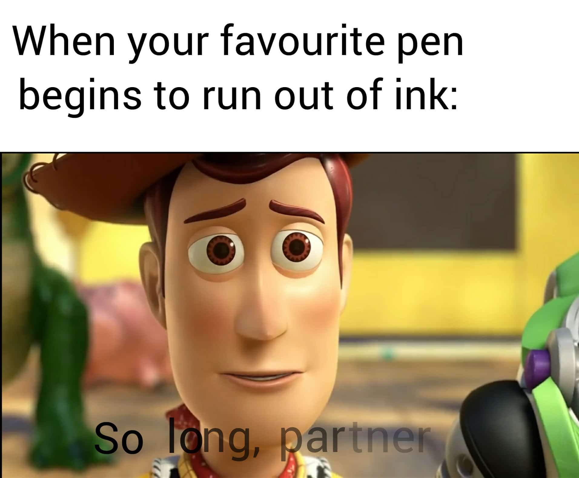 Funny,  other memes Funny,  text: When your favourite pen begins to run out of ink: So ng, qartner 