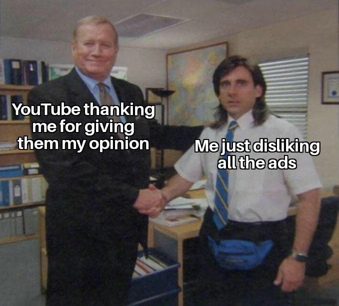 Funny, Hope other memes Funny, Hope text: YouTube me for giving —them my opinion Me just disliking all the ads 