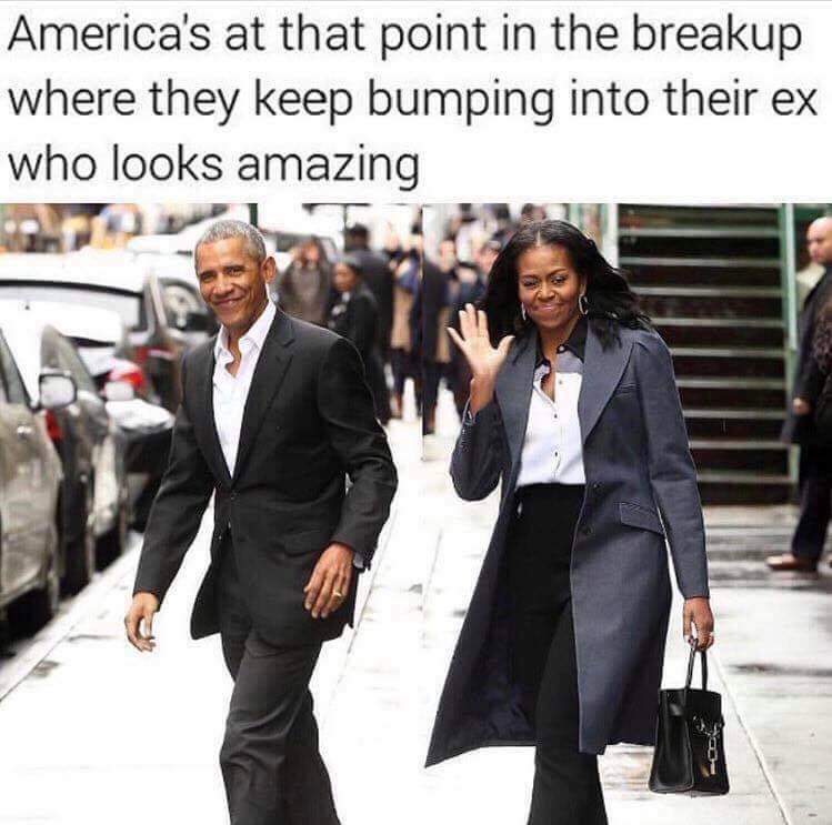 Political, Trump, Obama, Bush, Fwww, Russia Political Memes Political, Trump, Obama, Bush, Fwww, Russia text: America's at that point in the breakup where they keep bumping into their ex who looks amazing 