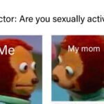 Dank Memes Dank, Reddit, No, Doctor, Alabama, Visit text: Doctor: Are you sexually active? M mom  Dank, Reddit, No, Doctor, Alabama, Visit