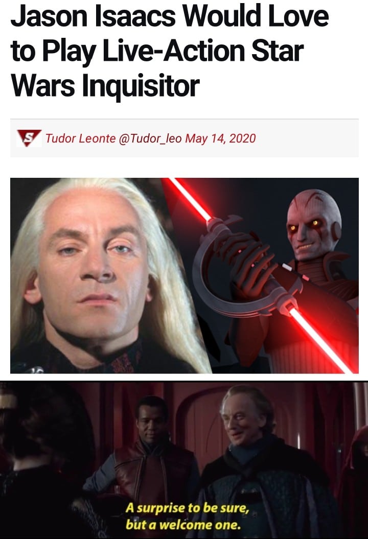 Prequel-memes, Star Wars, Rebels, Stalin, Thrawn, Grand Inquisitor Star Wars Memes Prequel-memes, Star Wars, Rebels, Stalin, Thrawn, Grand Inquisitor text: Jason Isaacs Would Love to Play Live-Action Star Wars Inquisitor Tudor Leonte May 14, 2020 A surprise to be sure, bilt a welcome one. 